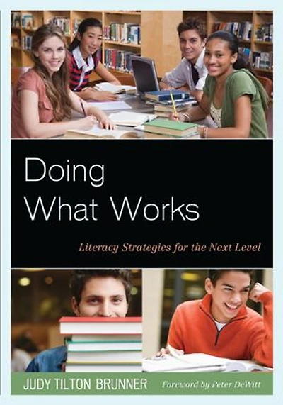 Doing What Works: Literacy Strategies For The Next Level