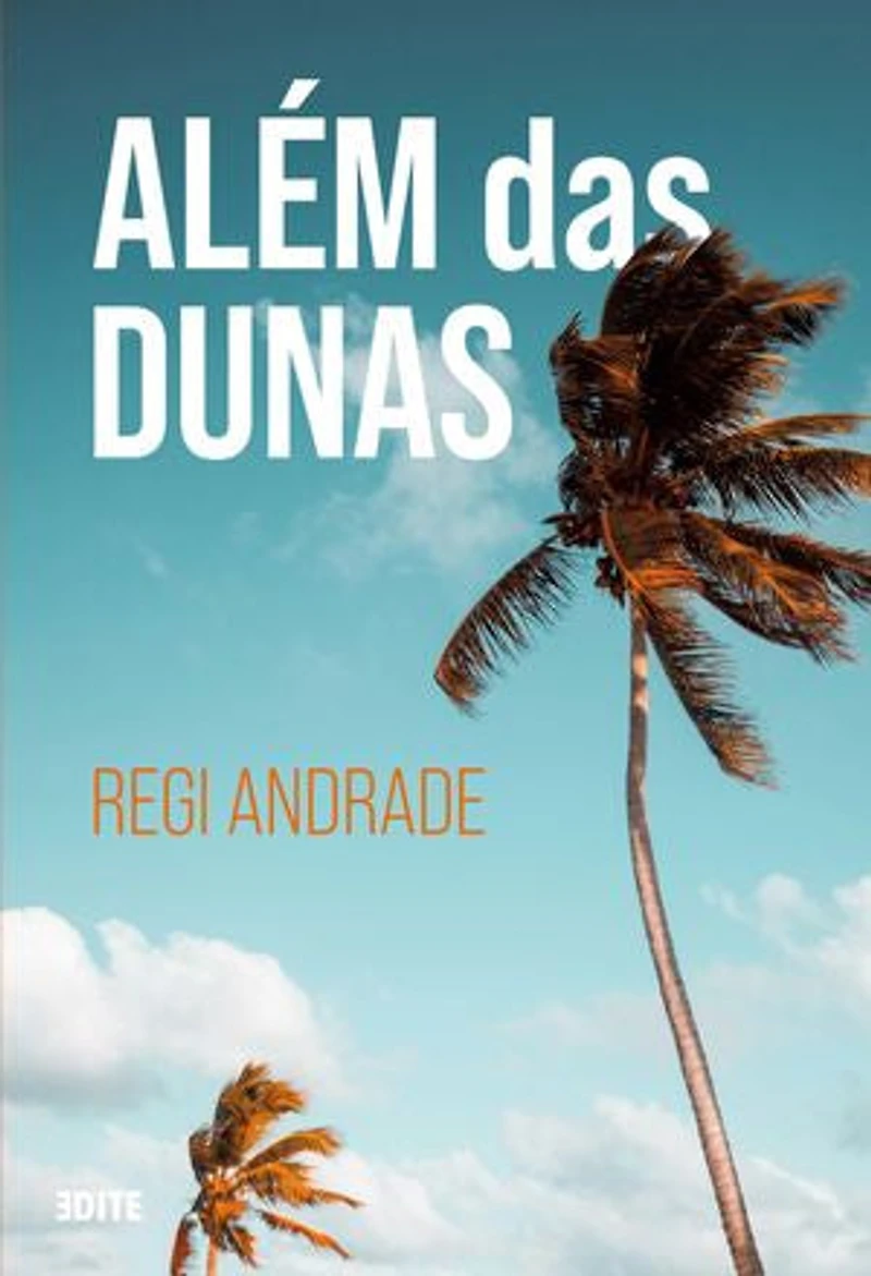 Além das dunas: Um simples momento que altera nossas vidas para sempre