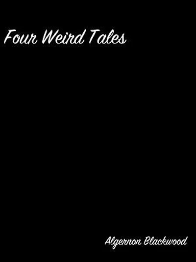 Four Weird Tales