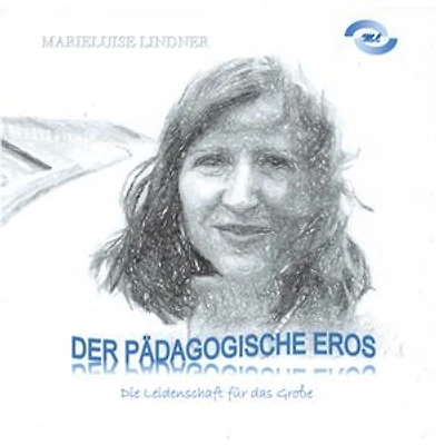 Der Pädagogische Eros: Die Leidenschaft für das Große