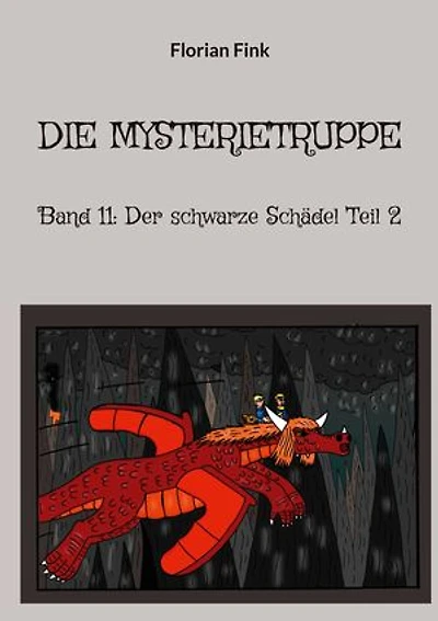 Die Mysterietruppe: Band 11: Der schwarze Schädel Teil 2