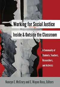 Working for Social Justice Inside and Outside the Classroom: A Community of Students, Teachers, Researchers, Activists