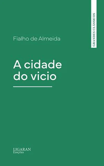 A cidade do vicio
