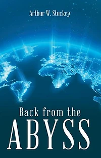 Back from the Abyss