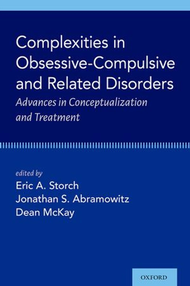 Complexities Obsessive Compulsive and Related Disorders: Advances Conceptualization Treatment