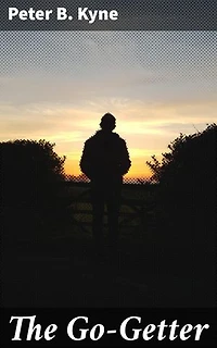 The Go-Getter: A Story That Tells You How to be One