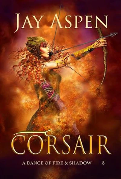 Corsair: A Dance of Fire & Shadow, #8