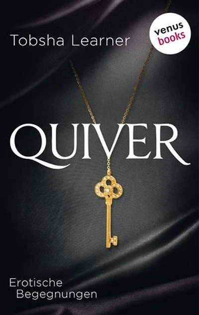 Quiver: Erotische Begegnungen
