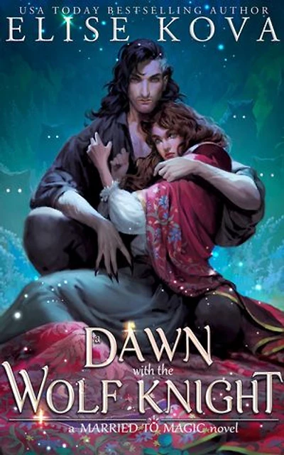 A Dawn with the Wolf Knight: A Standalone Fantasy Romance