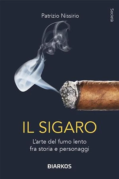 Il sigaro: L'arte del fumo lento fra storia e personaggi