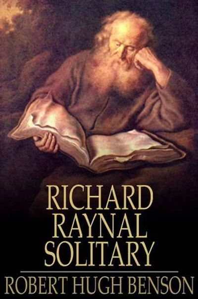 The History of Richard Raynal, Solitary