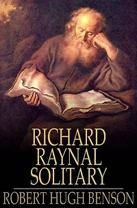 The History of Richard Raynal, Solitary