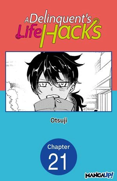 A Delinquent's Life Hacks #021