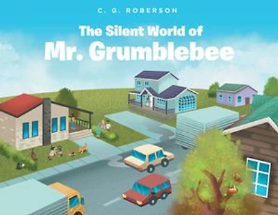 The Silent World of Mr. Grumblebee