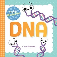 Baby Biochemist: Dna