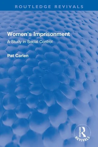 Women's Imprisonment: A Study Social Control