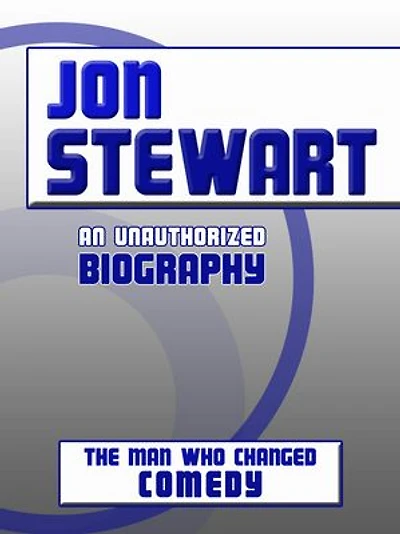 Jon Stewart: An Unauthorized Biography