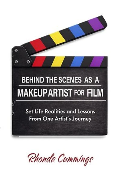 Behind the Scenes as a Makeup Artist for Film: Set Life Realities and Lessons from One Artist's Journey