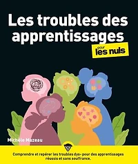 les troubles des apprentissages pour nuls