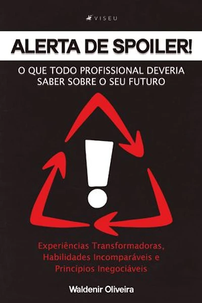 Alerta de spoiler!: O que todo profissional deveria saber sobre o seu futuro
