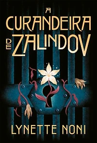 A curandeira de Zalindov: Volume 1