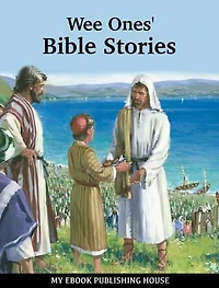 Wee Ones' Bible Stories: Illustrated Version