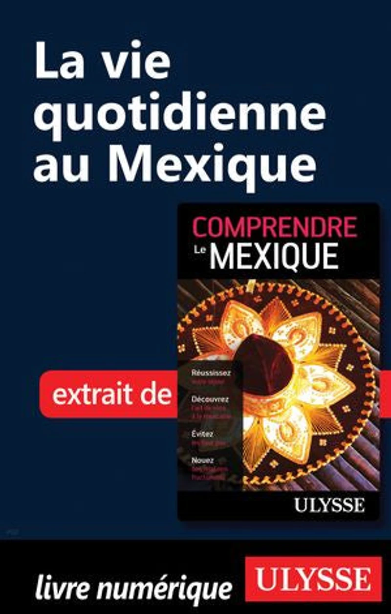 Comprendre le Mexique