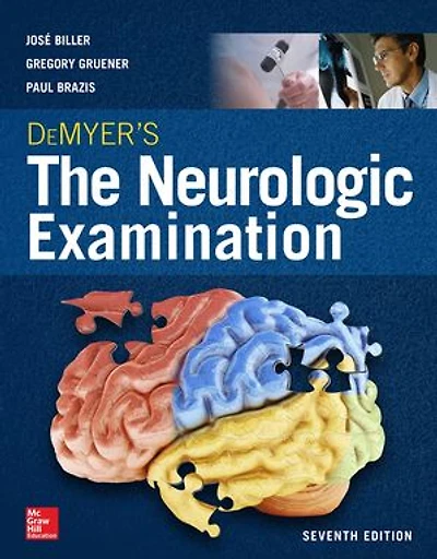 Demyer's the Neurologic Examination: A Programmed Text, Seventh Edition: Edition