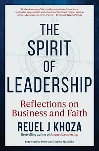 The Spirit of Leadership: Reflections on Business and Faith