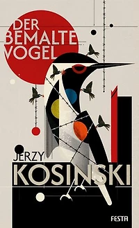 Der bemalte Vogel: Roman
