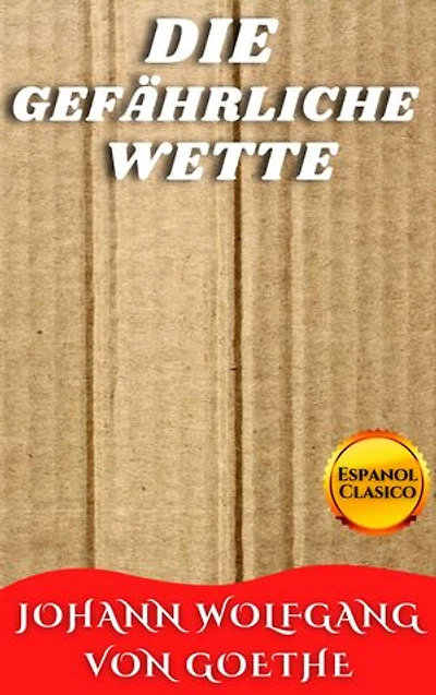 DIE GEFÄHRLICHE WETTE