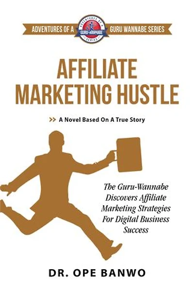 Affiliate Marketing Hustles: Turning Affiliate Marketing Mistakes Into Digital Business Success