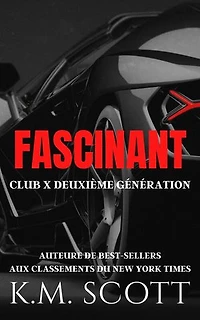 Fascinant: CLUB X DEUXIÈME GÉNÉRATION, #2