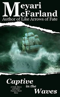 Captive in the Waves: Gods Above and Below, #21