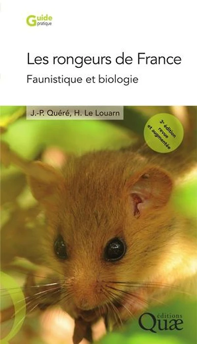 Les rongeurs de France: Faunistique et biologie — 3e édition revue et augmentée