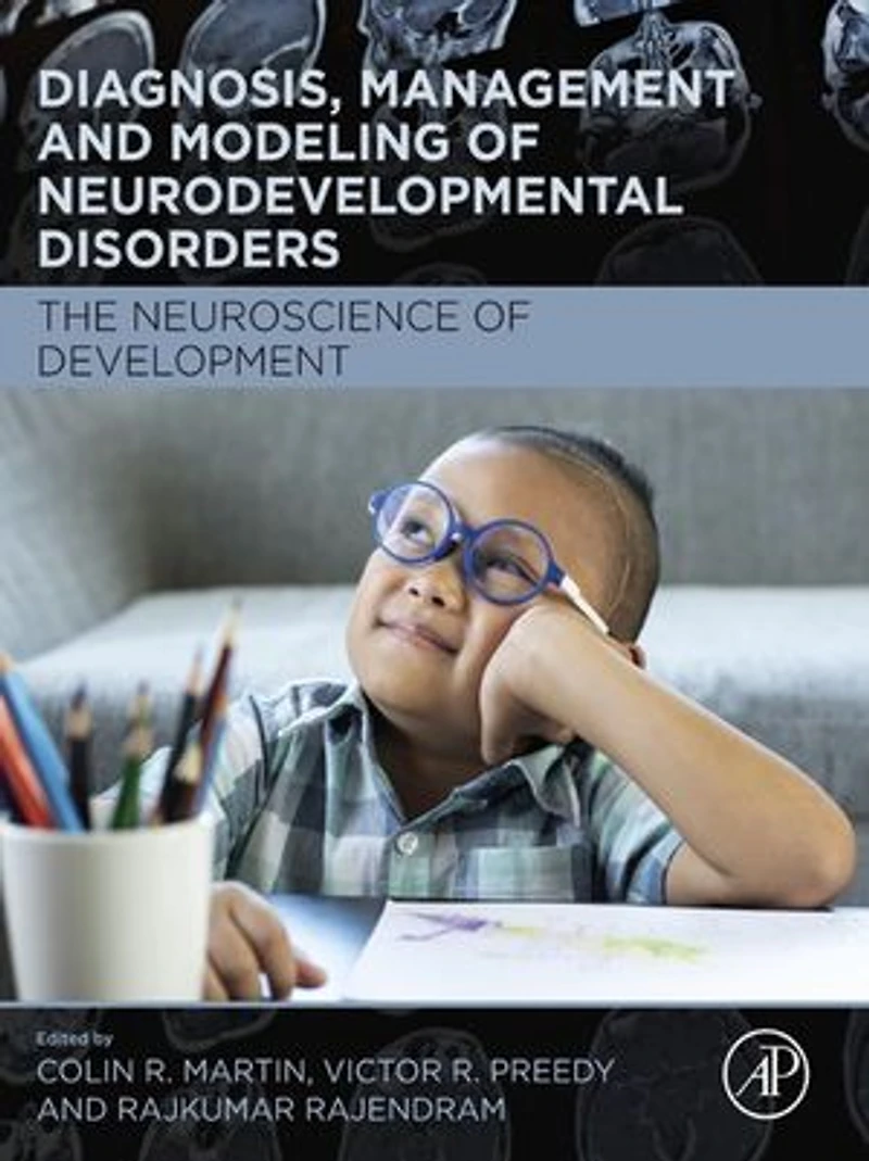 Diagnosis, Management and Modeling of Neurodevelopmental Disorders: The Neuroscience of Development