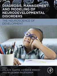 Diagnosis, Management and Modeling of Neurodevelopmental Disorders: The Neuroscience of Development