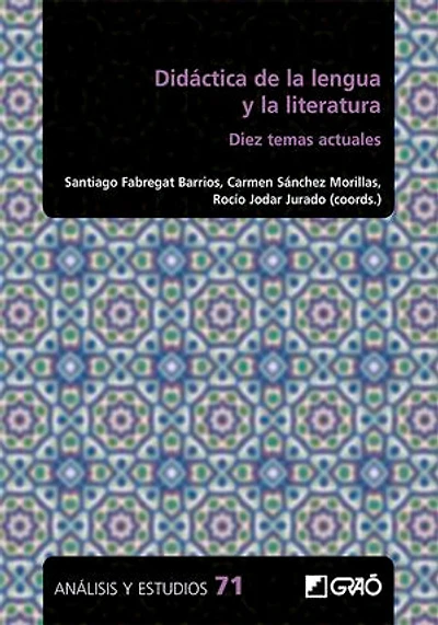 Didá ctica de la lengua y la literatura. Diez temas actuales