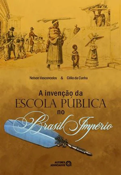 A invenção da escola pública no Brasil Império
