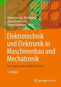 Elektrotechnik Und Elektronik Maschinenbau Mechatronik: Für Studierende Die PRAXIS