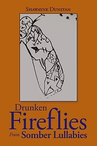 Drunken Fireflies From Somber Lullabies