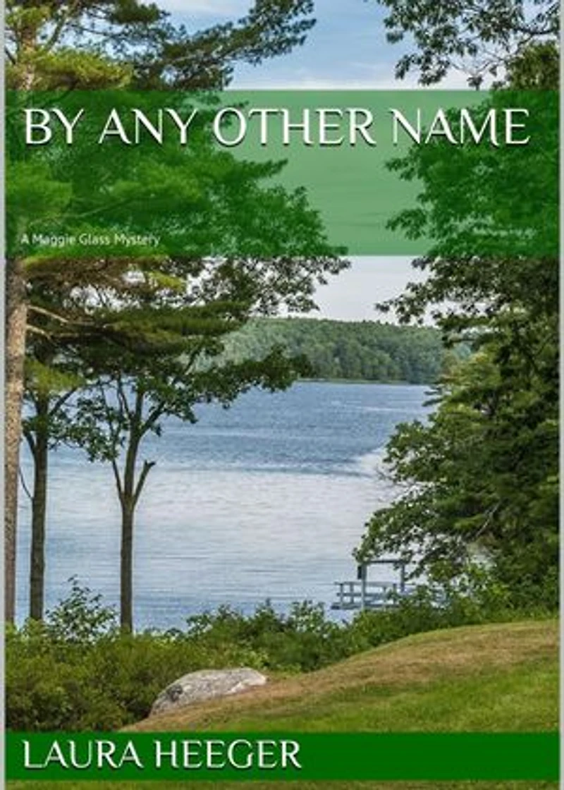 By Any Other Name: A Maggie Glass Mystery