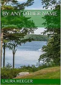 By Any Other Name: A Maggie Glass Mystery