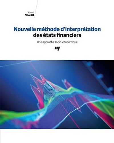 Nouvelle méthode d'interprétation des états financiers : une approche socio-économique: socio-économique