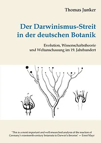 Der Darwinismus-Streit in der deutschen Botanik: Evolution, Wissenschaftstheorie und Weltanschauung im 19. Jahrhundert