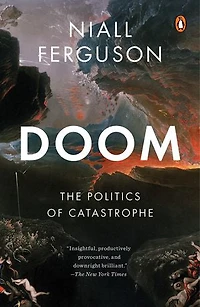 Doom: The Politics Of Catastrophe