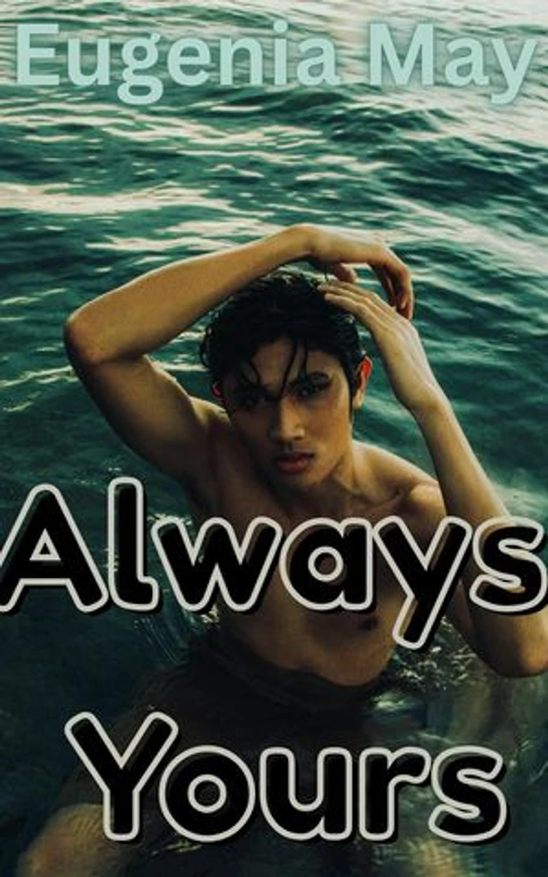 Always Yours: I Am Human Too, #5