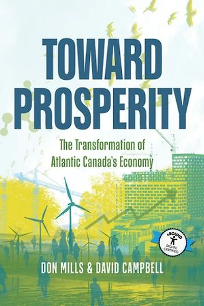 Toward Prosperity: The Transformation of Atlantic Canada's Economy