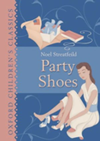 Oxford Children's Classics: Party Shoes