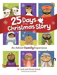 25 Days of the Christmas Story: An Advent Family Experience